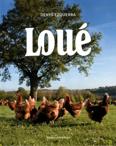 Livrenpoche : Loué. Toute une histoire - Denys Ezquerra - Livre