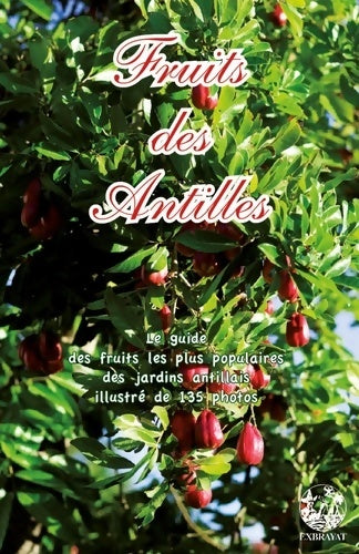 Livrenpoche : Fruits des Antilles - Gildas Le Corre - Livre