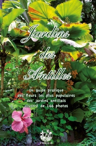 Livrenpoche : Jardins des Antilles - Gildas Le Corre - Livre