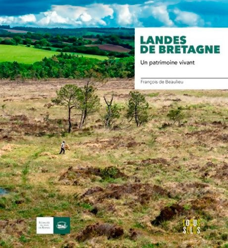 Livrenpoche : Landes de Bretagne. Un patrimoine vivant - François De Beaulieu - Livre