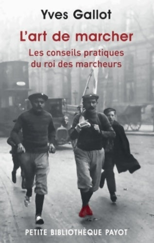 Livrenpoche : L'art de marcher - Gallot Yves - Livre