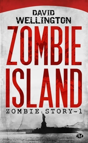 Livrenpoche : Zombie story Tome I : Zombie Island - David Wellington - Livre