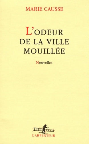 Livrenpoche : L'odeur de la ville mouillée - Marie Caussé - Livre