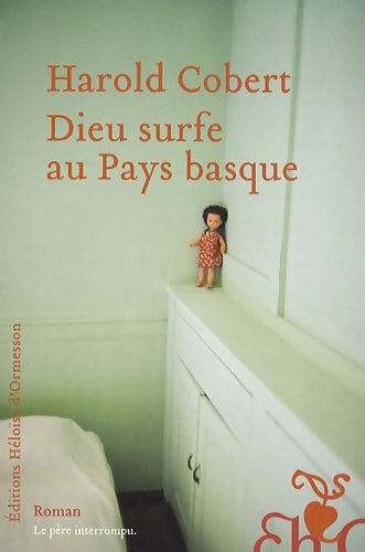 Livrenpoche : Dieu surfe au Pays basque - Harold Cobert - Livre