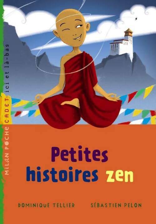 Livrenpoche : Petites histoires zen - Dominique Tellier - Livre