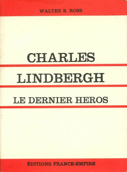 Livrenpoche : Charles Linbergh, le dernier héros - Walter S. Ross - Livre
