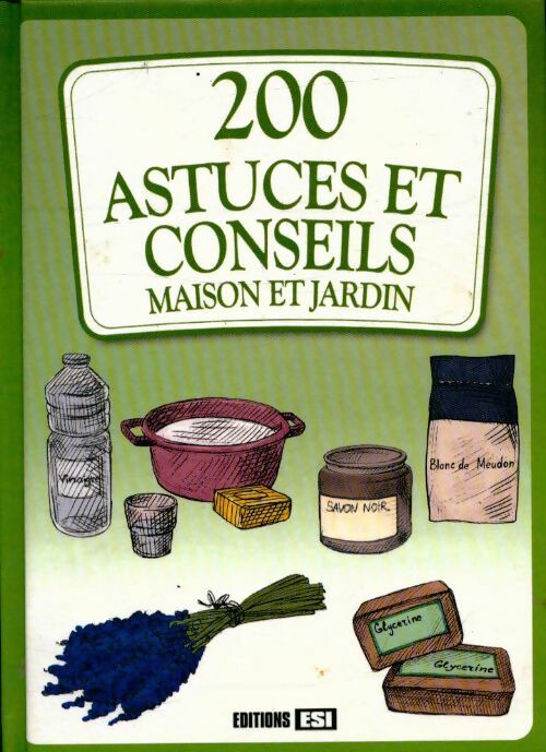 Livrenpoche : 200 astuces et conseils maison et jardin - Anastas Brozinska - Livre