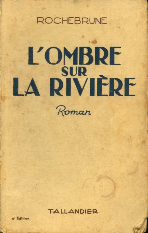 Livrenpoche : L'ombre sur la rivière - Rochebrune - Livre