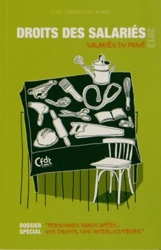 Livrenpoche : Droits des salariés 2013. Salariés du privé - CFDT - Livre