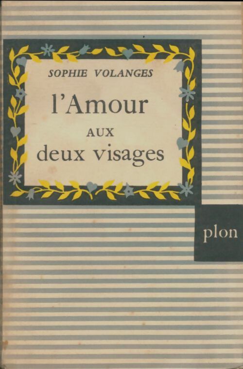 Livrenpoche : L'amour aux deux visages - Sophie Volanges - Livre
