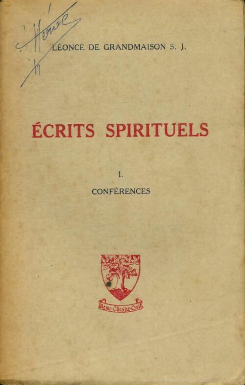 Livrenpoche : Écrits spirituels Tome I Conférence - Léonce De Grandmaison - Livre
