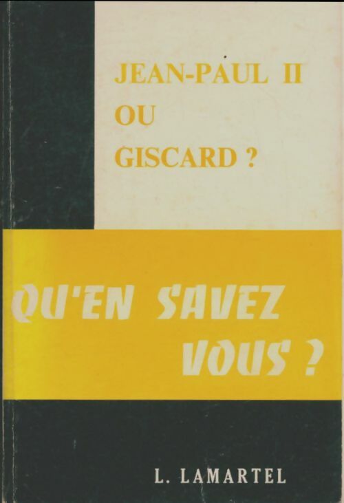 Livrenpoche : Jean-Paul II ou Giscard ? - Louis Lamartel - Livre