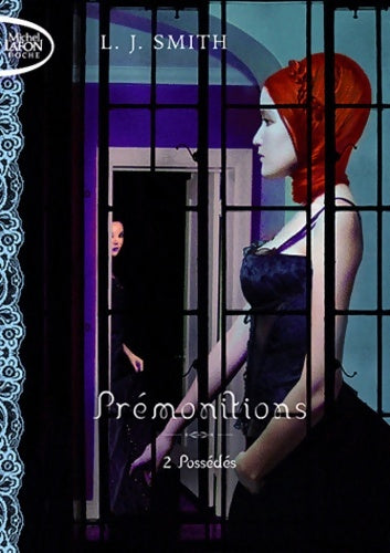 Prémonitions Tome II : possédés - L.J. Smith - Livre