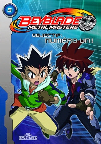 Livrenpoche : Beyblade metal masters Tome IX : Objectif : Numéro un! (09) - Nelvana - Livre