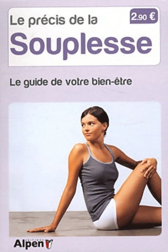 Livrenpoche : Le précis de la souplesse. Le guide de votre bien-être - Claudine Pons - Livre