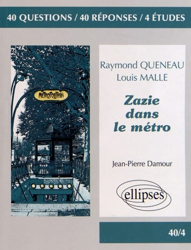 Livrenpoche : Zazie dans le métro Raymond Queneau & Louis Malle - Jean-Pierre Damour - Livre