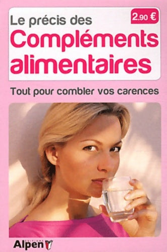 Livrenpoche : Le précis des compléments alimentaires. Tout pour combler vos carences - Collectif - Livre