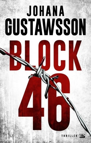Livrenpoche : Block 46 - Johana Gustawsson - Livre