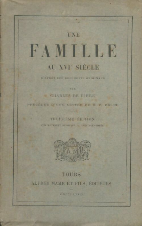 Livrenpoche : Une famille au XVIe siècle - Charles De Ribbe - Livre