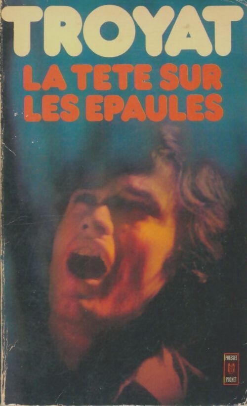 Livrenpoche : La tête sur les épaules - Henri Troyat - Livre