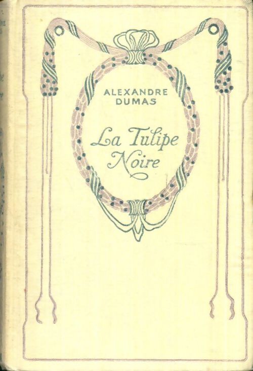 Livrenpoche : La tulipe noire - Alexandre Dumas - Livre