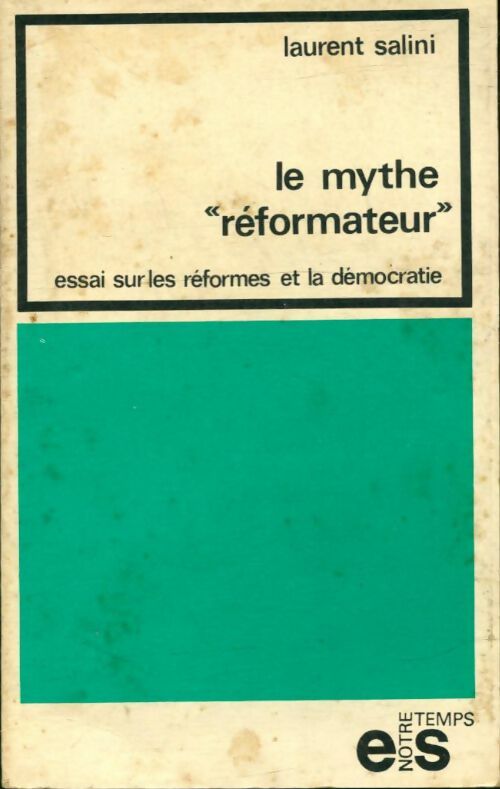 Livrenpoche : Le mythe réformateur - Laurent Salini - Livre