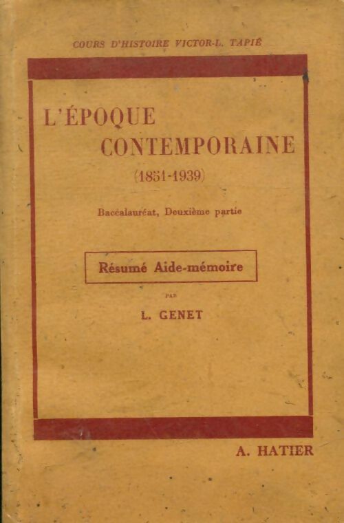 Livrenpoche : L'époque contemporaine 1948-1939. Classe de philosophie-mathématiques - L. Genet - Livre