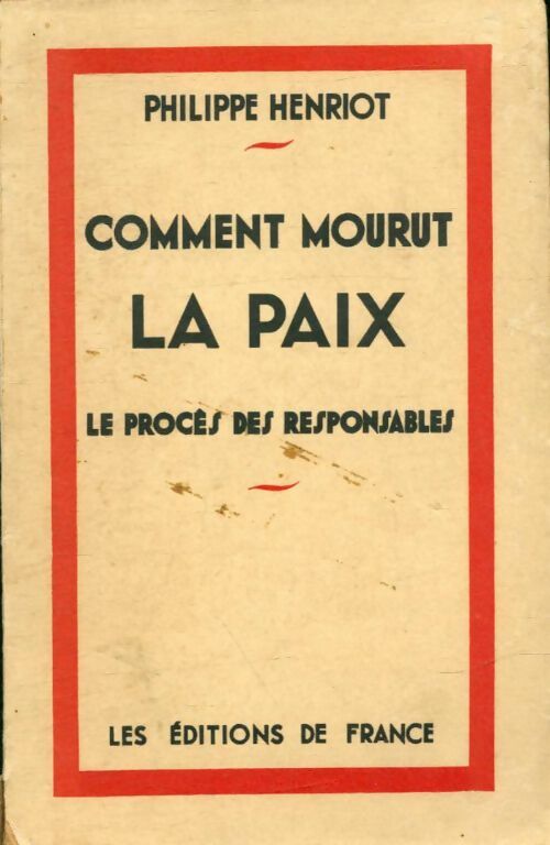 Livrenpoche : Comment mourut la paix - Philippe Henriot - Livre