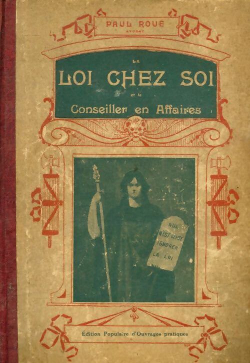Livrenpoche : La loi chez soi et le conseiller en affaires - Paul Roué - Livre