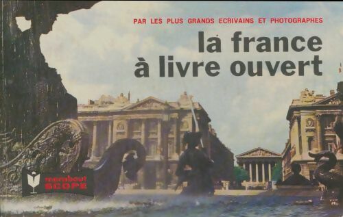 Livrenpoche : La France à livre ouvert - Pierre Seghers - Livre