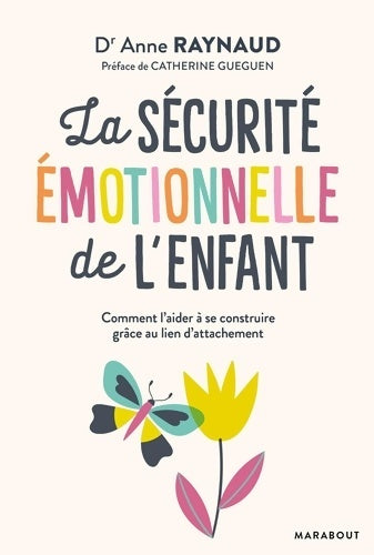 Livrenpoche : La sécurité émotionnelle de l'enfant - Dr Anne Raynaud - Livre