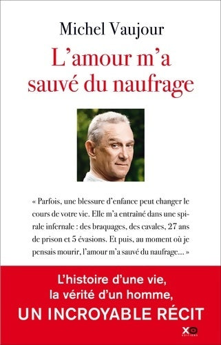 Livrenpoche : L'amour m'a sauvé du naufrage - Michel Vaujour - Livre