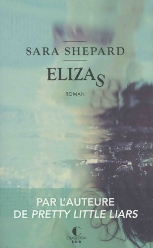 Elizas - Sara Shepard - Livre