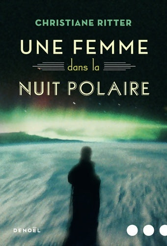 Une femme dans la nuit polaire - christiane Ritter - Livre