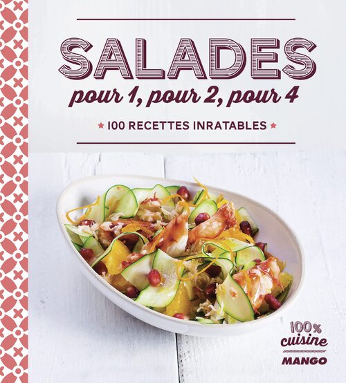 Salades pour 1, pour 2, pour 4 - Collectif - Livre
