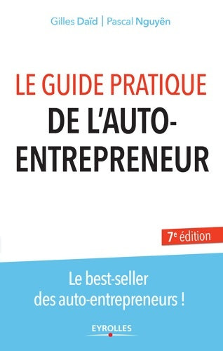 Livrenpoche : Le guide pratique de l'auto-entrepreneur : Les best-seller des auto-entrepreneurs - Gilles Daïd - Livre