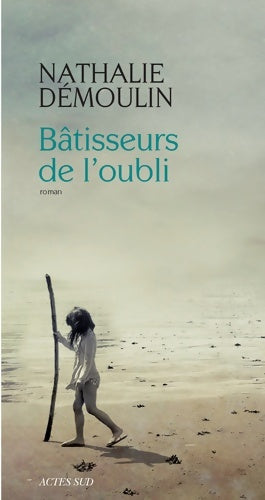 Livrenpoche : Bâtisseurs de l'oubli - Nathalie Démoulin - Livre