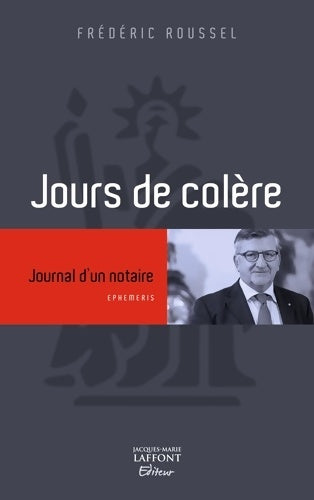 Livrenpoche : Jours de colère. Journal d'un notaire - Frédéric Roussel - Livre