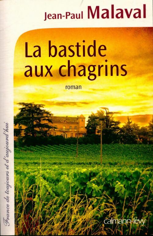 Livrenpoche : La bastide aux chagrins - Jean-Paul Malaval - Livre