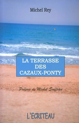 Livrenpoche : La terrasse des Cazaux-Ponty - Michel Rey - Livre
