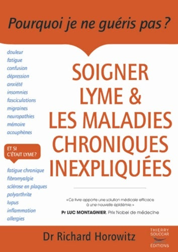 Soigner Lyme & les maladies chroniques inexpliquées - Richard Horowitz - Livre