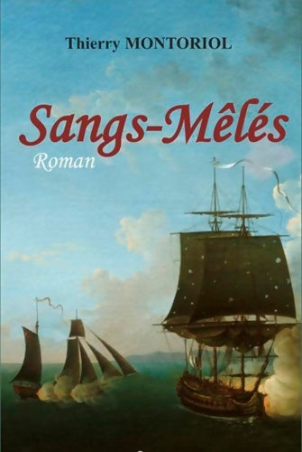 Livrenpoche : Sangs-mêlés - Thierry Montoriol - Livre