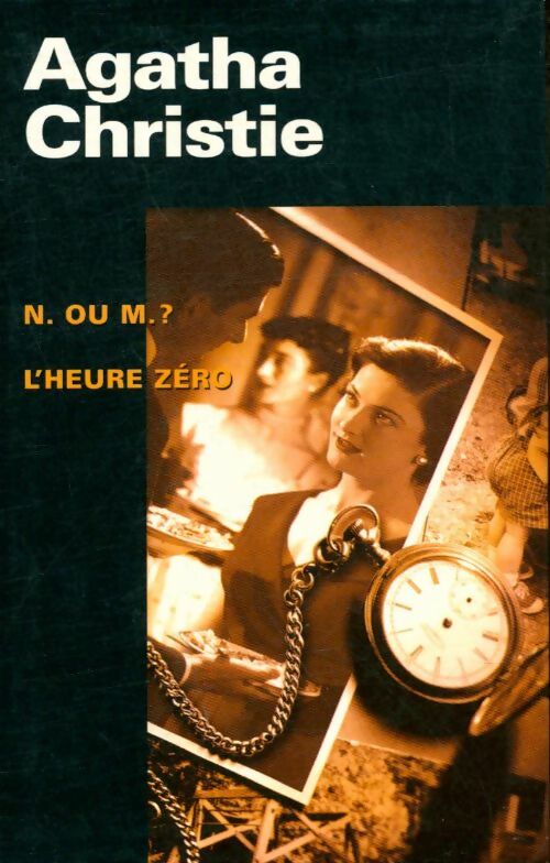 Livrenpoche : N. Ou M. ?/L'heure zéro - Agatha Christie, Christie - Agatha Christie - Livre