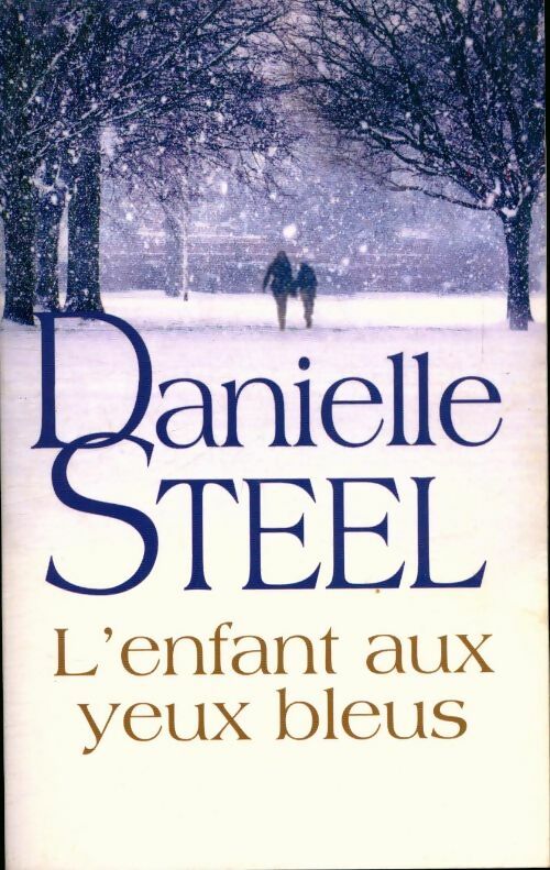 Livrenpoche : L'enfant aux yeux bleus - Danielle Steel - Livre