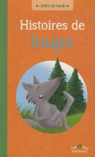 Livrenpoche : Histoires de loups - Annie Caldirac - Livre