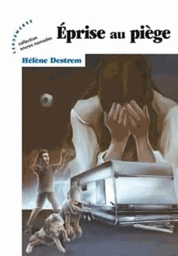 Livrenpoche : Eprise au piège - Hélène Destrem - Livre