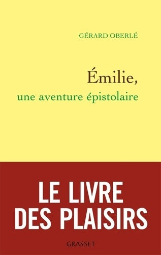 Livrenpoche : Emilie, une aventure épistolaire - Gérard Oberlé - Livre