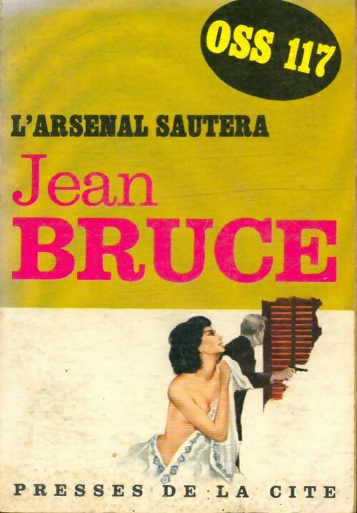 Livrenpoche : L'arsenal sautera - Jean Bruce - Livre