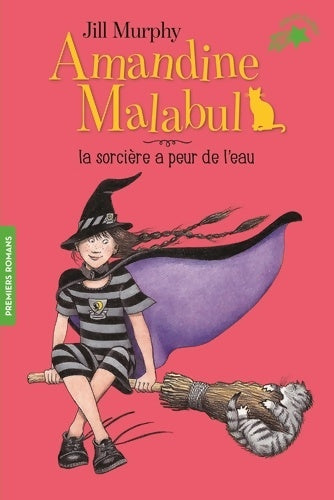 Amandine Malabul la sorcière a peur de l'eau - Jill Murphy - Livre