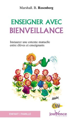 Enseigner avec bienveillance - Marshall B. Rosenberg - Livre